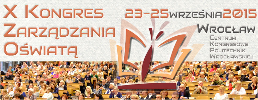 23-25 września X Kongres Zarządzania Oświatą, Wrocław