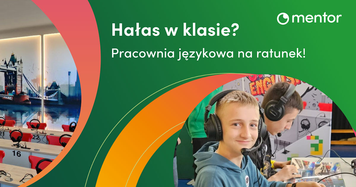 Hałas w klasie? Pracownia językowa na ratunek!